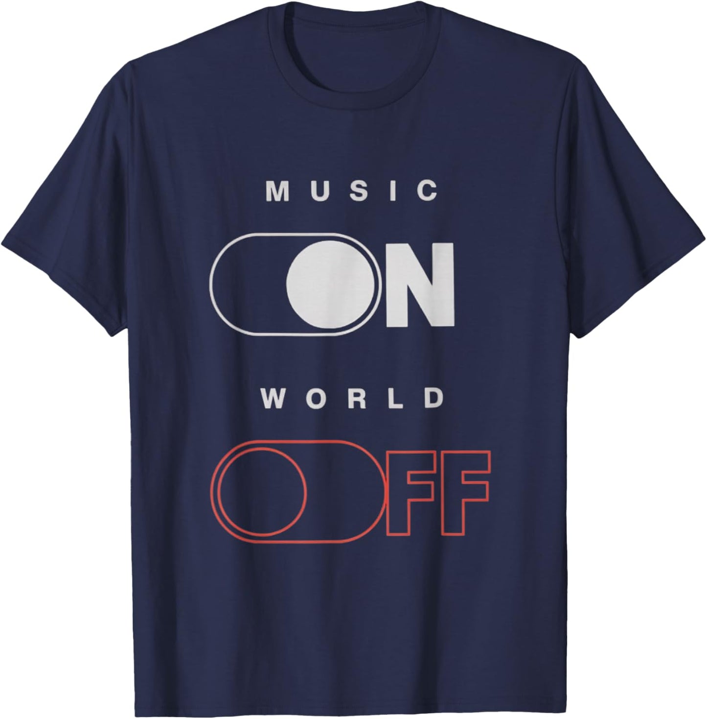 Music On World Off for Music Lovers, DJs, Musicians T-Shirt - T-Shirt | Navy