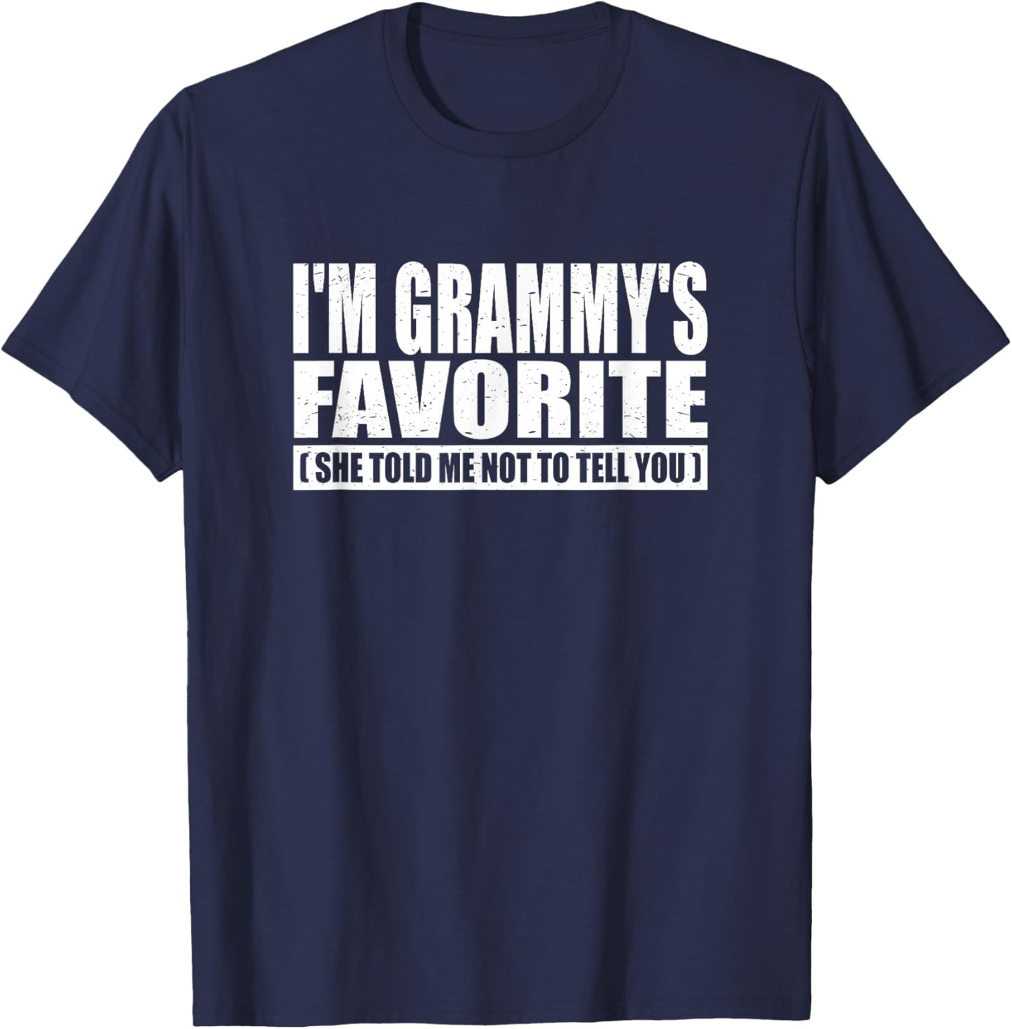 Funny I'm Grammy's Favorite for Birthday Anniversary T-Shirt - T-Shirt | Navy