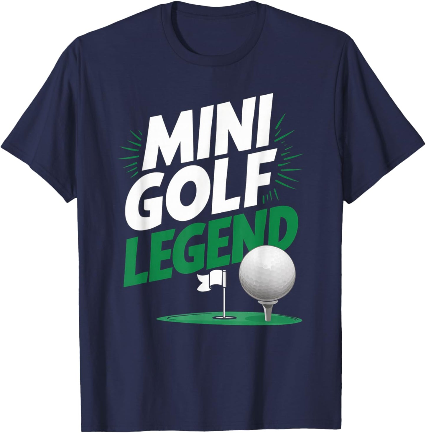 Mini Golf Legend, Funny Miniature Golf T-Shirt - T-Shirt | Navy
