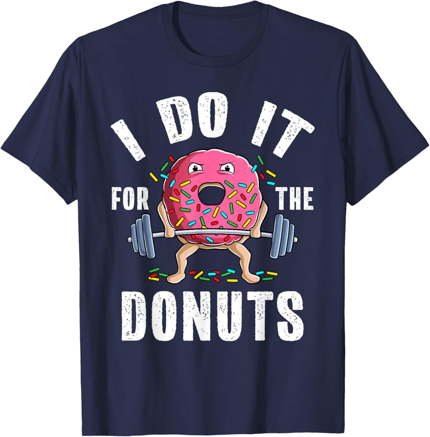 Funny Gym Weightlifting Bodybuilding Deadlift Workout Donut T-Shirt - T-Shirt | Navy