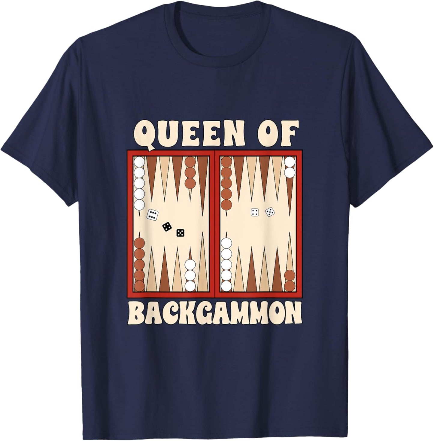 Backgammon Player Backgammon Lover Queen Of Backgammon T-Shirt - T-Shirt | Navy