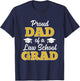Proud Dad of a Law School Graduate 2026 T-Shirt - T-Shirt | Navy