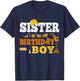 Sister Of The Birthday Boy Kid Construction Matching Family T-Shirt - T-Shirt | Navy