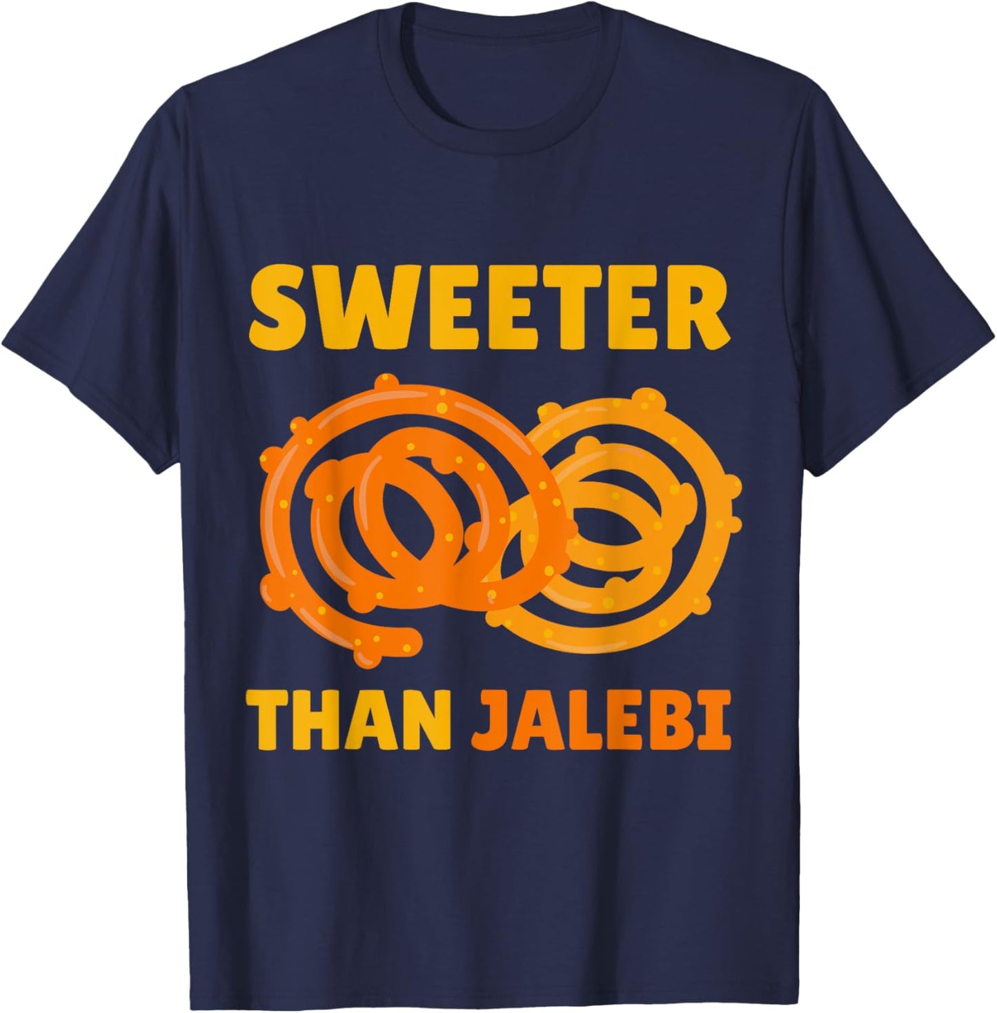 Desi Bollywood Sarcastic Funny Meme Sweeter Than Jalebi T-Shirt - T-Shirt | Navy