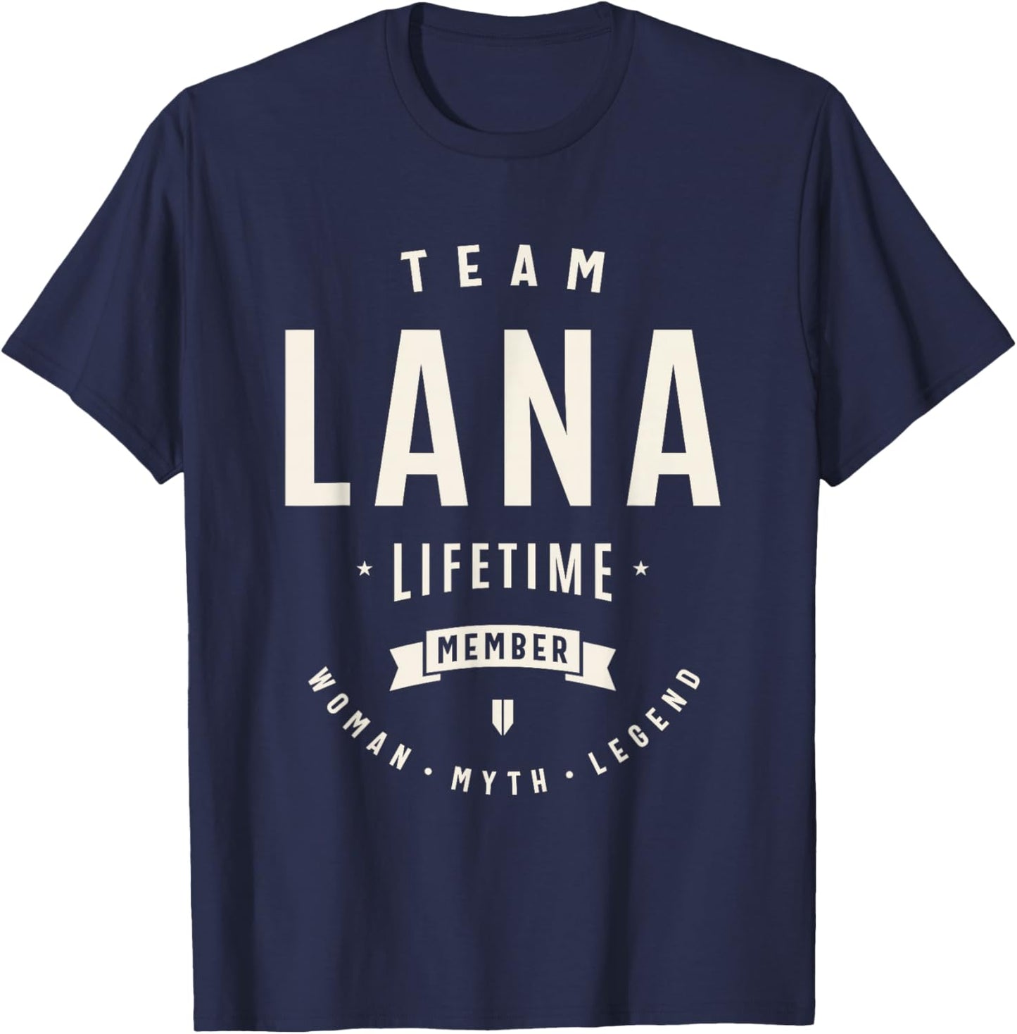 Team Lana Lifetime Member Funny Name Lana T-Shirt - T-Shirt | Navy