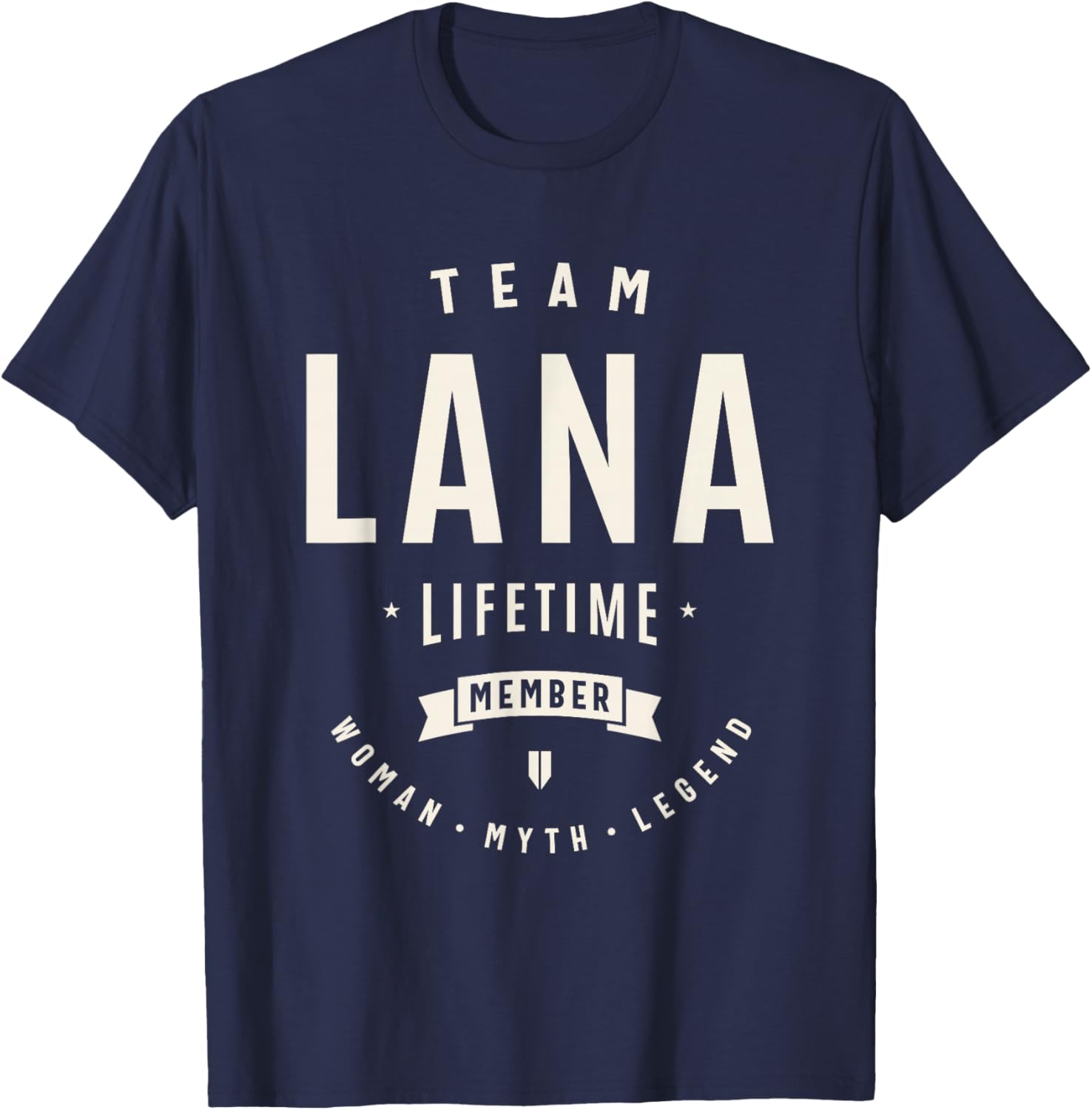 Team Lana Lifetime Member Funny Name Lana T-Shirt - T-Shirt | Navy