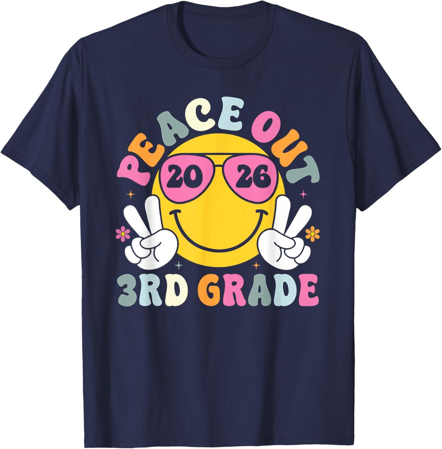 Peace Out 3rd Grade Graduation Teacher Kids Class of 2026 T-Shirt - T-Shirt | Navy