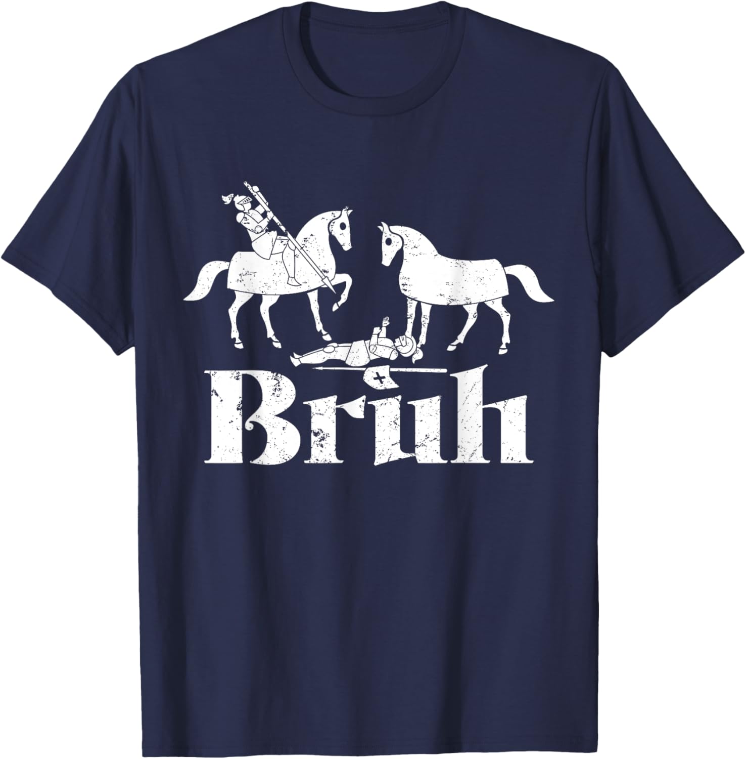 Bruh Funny Joust Knight Medieval Jousting Ren Faire T-Shirt - T-Shirt | Navy