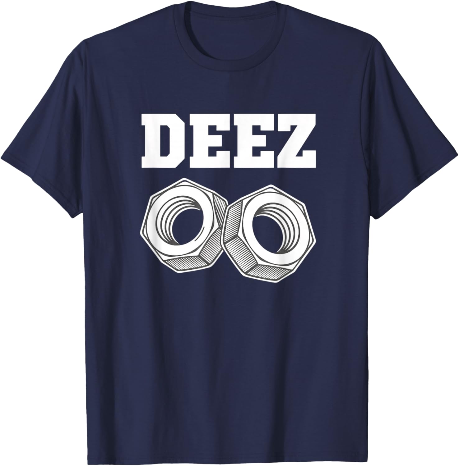 Deez Nuts Funny Mechanical Joke Nut and Bolt Humor T-Shirt - T-Shirt | Navy
