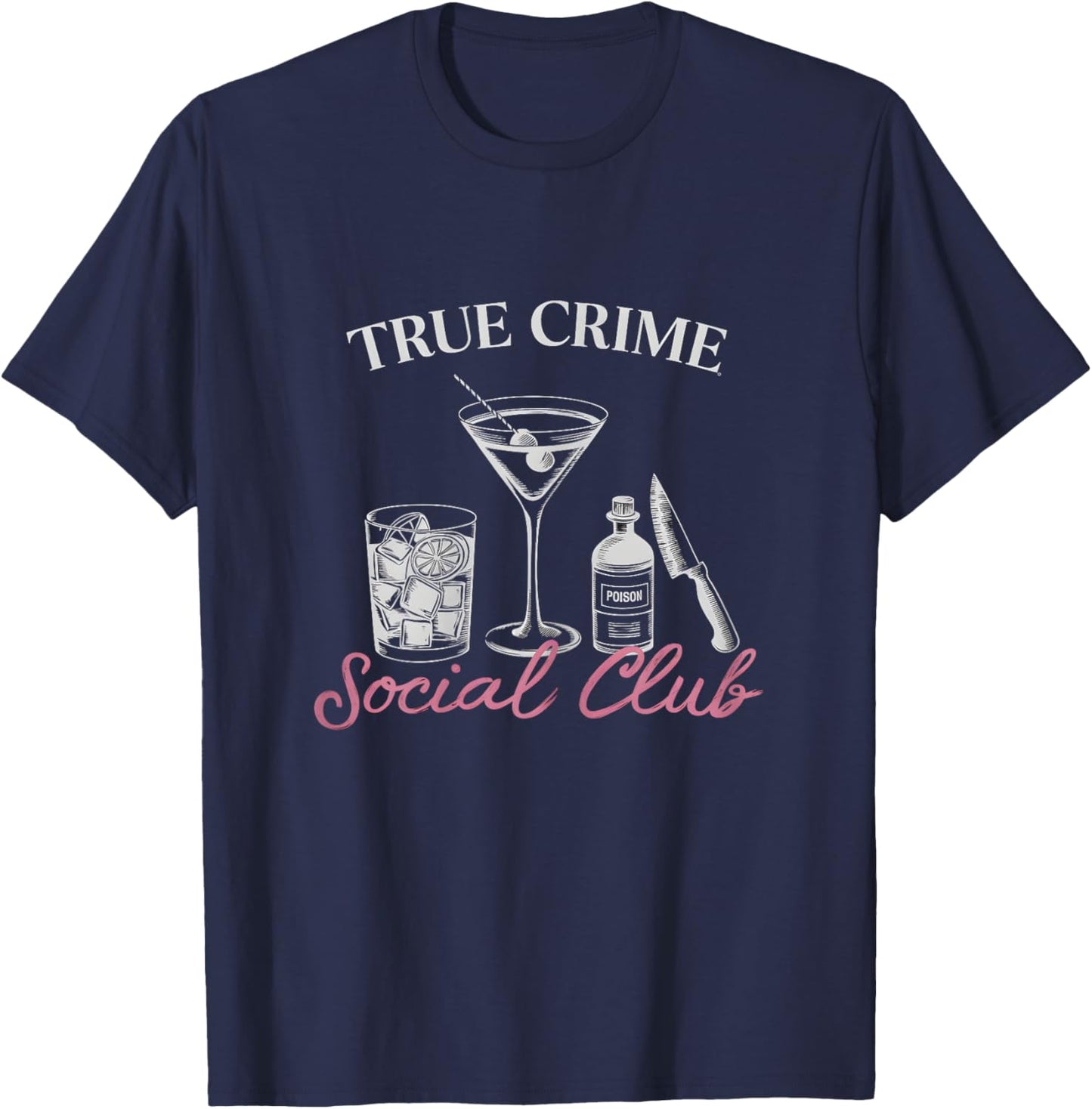Horror & Murder Shows Fan True Crime Lover T-Shirt - T-Shirt | Navy