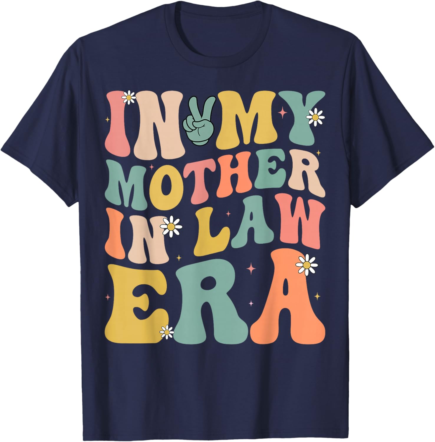 in My Mother in Law Era T-Shirt - T-Shirt | Navy