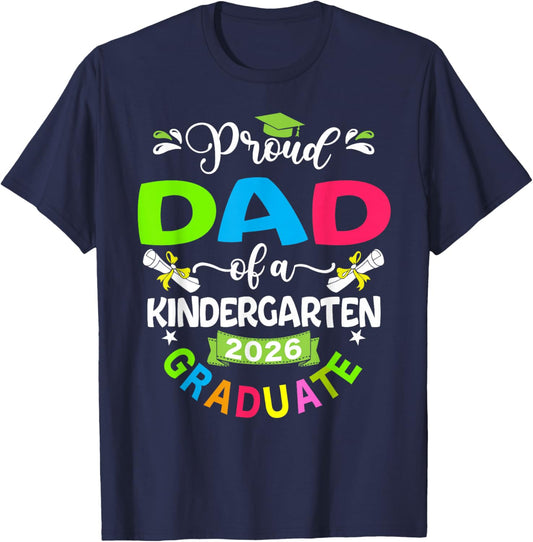 Funny Proud Dad of a 2026 Kindergarten Graduate T-Shirt - T-Shirt | Navy