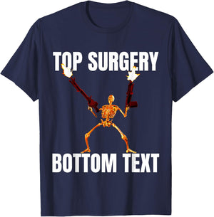 Top Surgery Bottom Text T-Shirt - T-Shirt | Navy