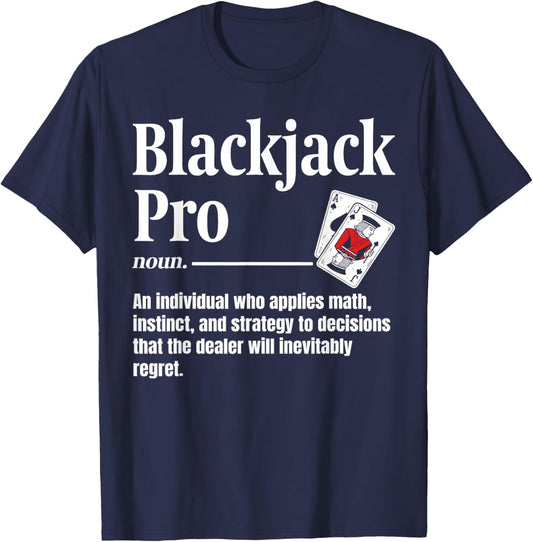 Blackjack Pro Definition Black Jack Funny Casino Card Game T-Shirt - T-Shirt | Navy
