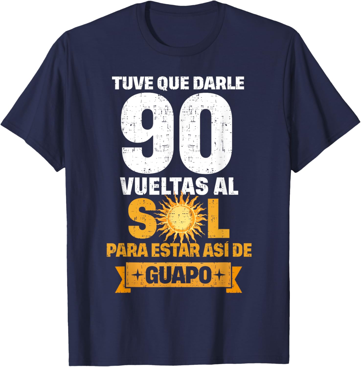 90th Birthday gift in Spanish Regalo cumpleanos 90 T-Shirt - T-Shirt | Navy