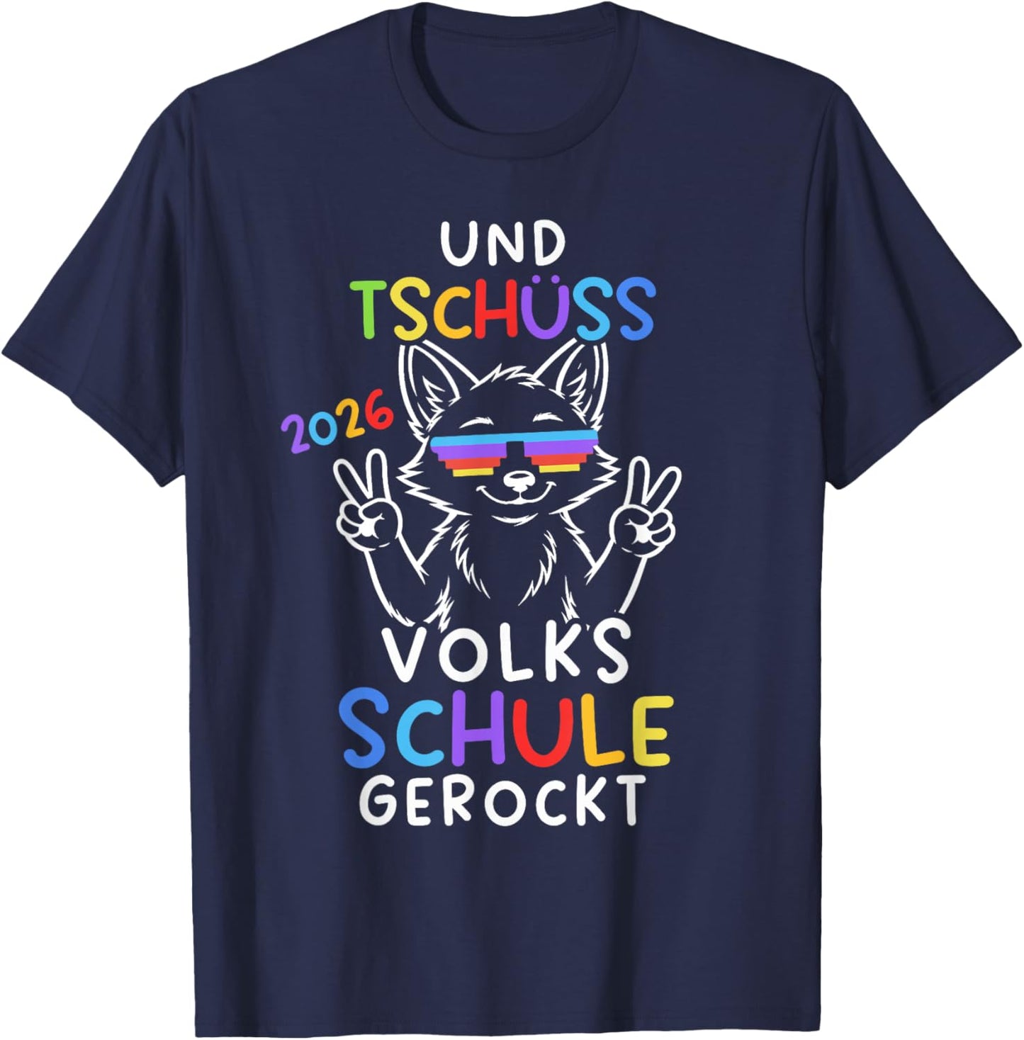 Und Tschüss Volksschule Abgänger Volksschule Abschluss 2026 T-Shirt - T-Shirt | Navy