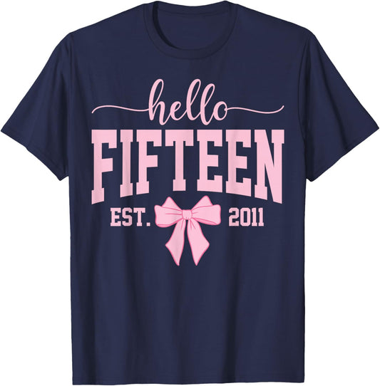 Hello Fifteen Est 2011 Coquette Bow 15th Birthday Girl T-Shirt - T-Shirt | Navy