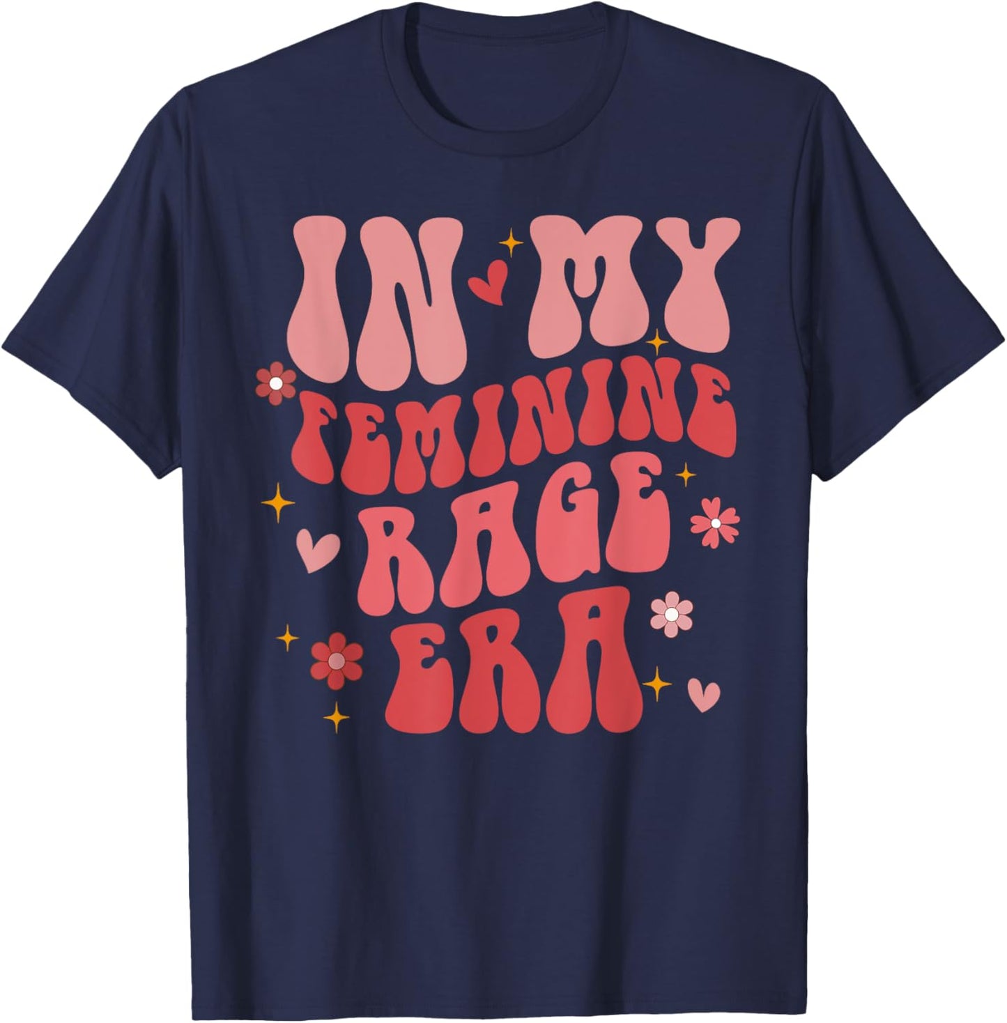 In My Female Rage Era Retro Groovy T-Shirt - T-Shirt | Navy