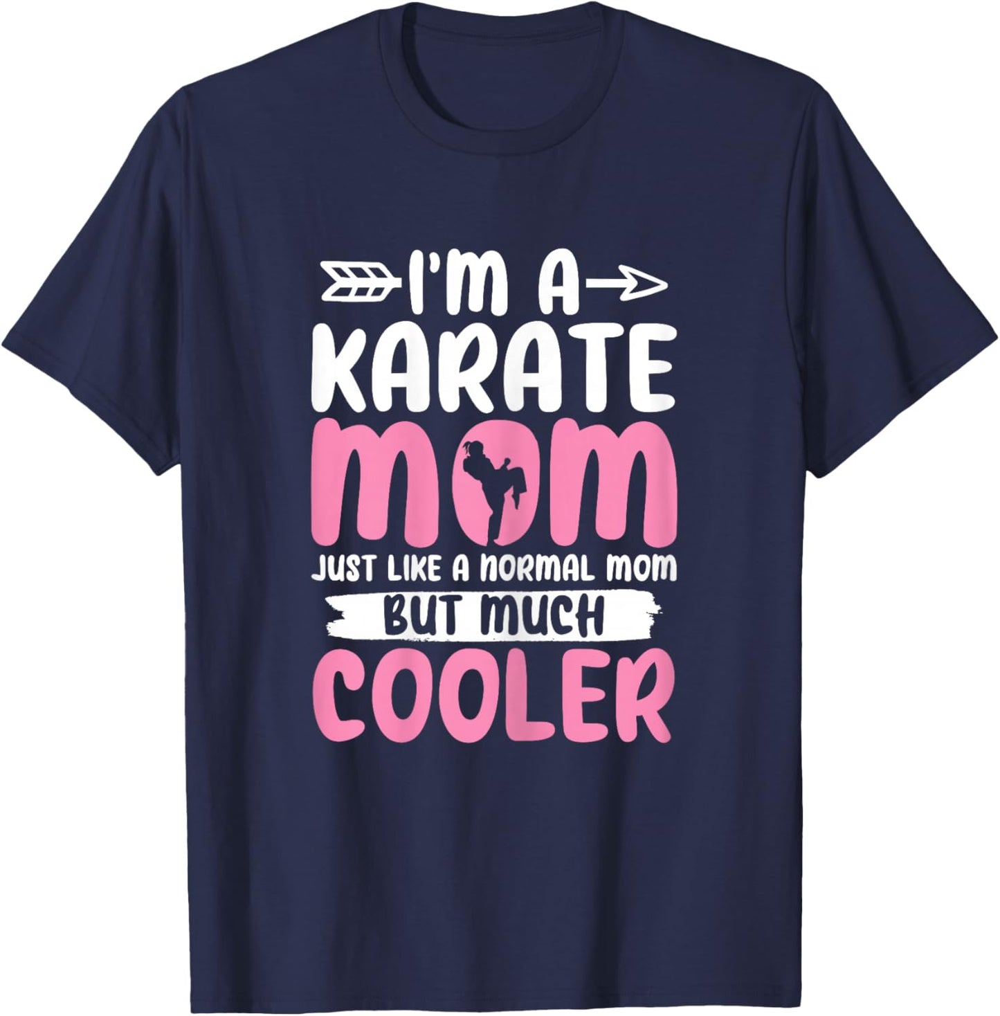 Karate Mom Funny Karate Martial Arts Black Belt Mama T-Shirt - T-Shirt | Navy