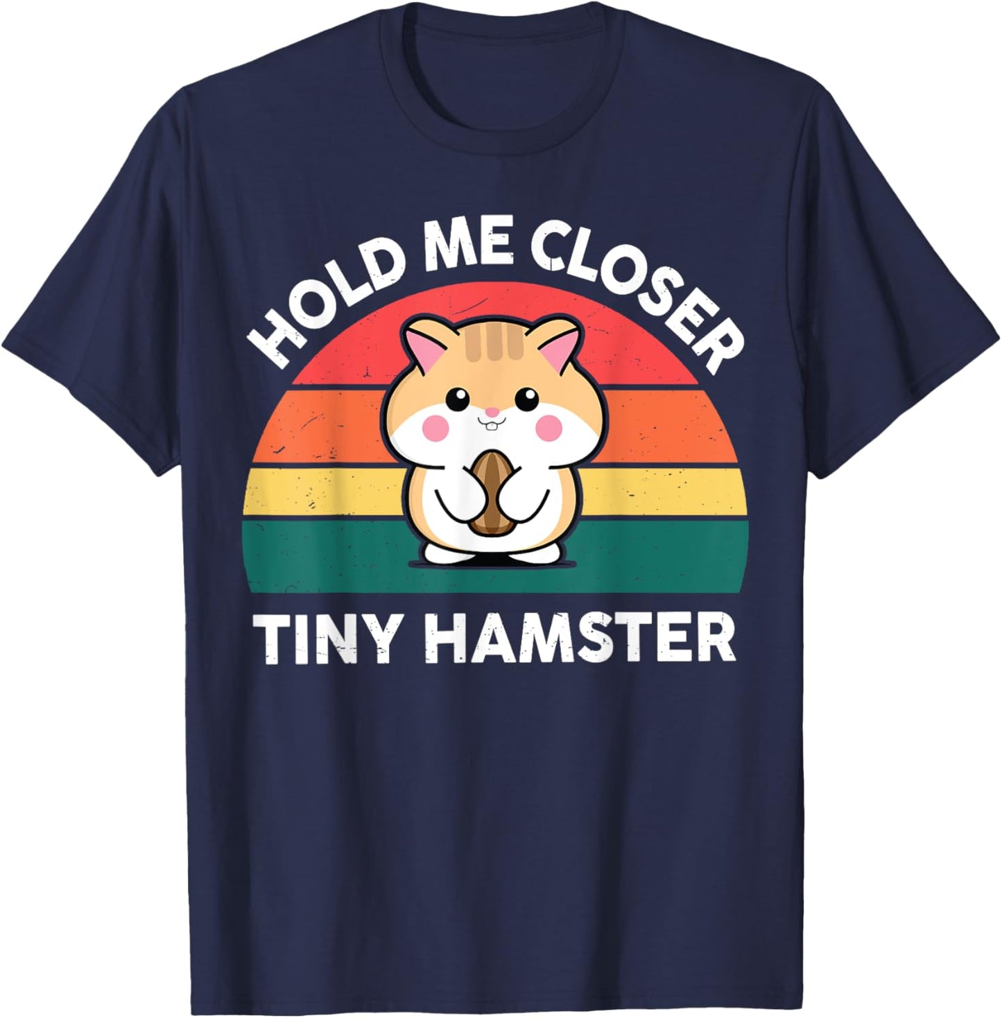 Hamster Shirt Hold Me Closer Tiny Funny Boy Girl Toddler T-Shirt - T-Shirt | Navy