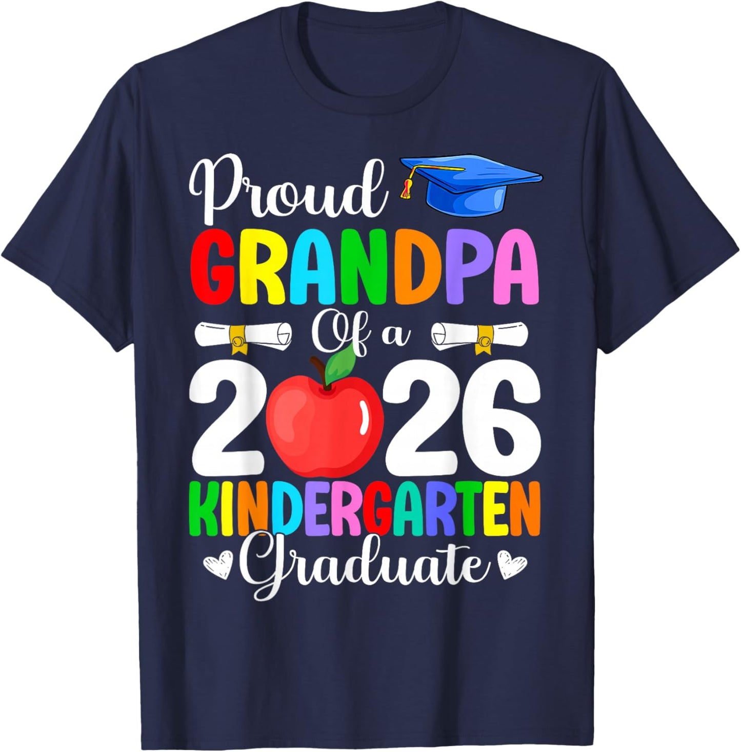 Proud Grandpa Class of 2026 Kindergarten Graduate Graduation T-Shirt - T-Shirt | Navy