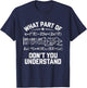 What Part Of Don't You Understand Math Teacher T-Shirt - T-Shirt | Navy