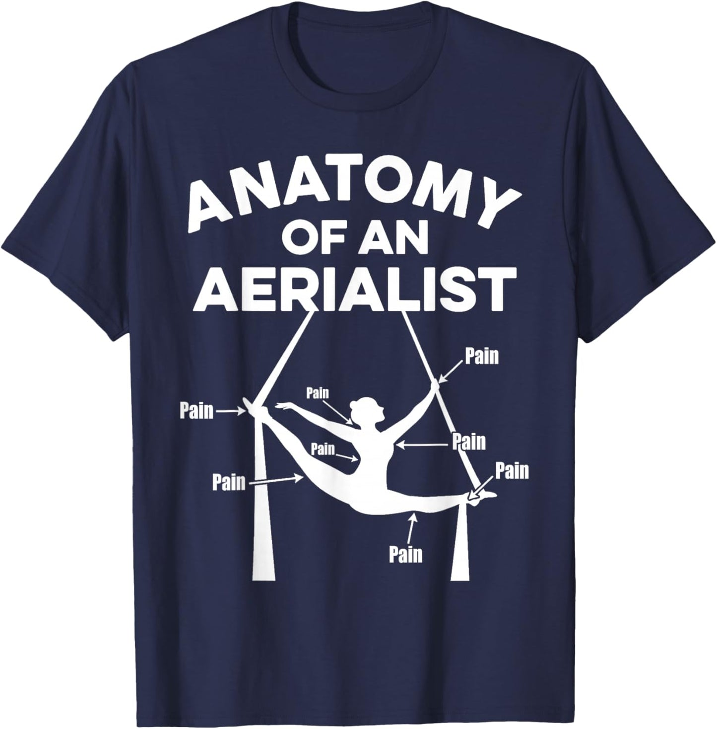 Anatomie d'un Aérien Drôle Cirque Douleur Aérienne T-Shirt - T-Shirt | Navy