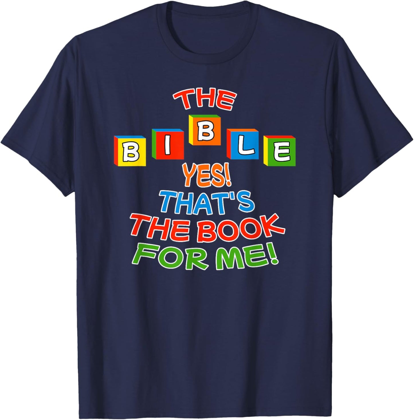 The BIBLE Yes That's The Book For Me Design T-Shirt - T-Shirt | Navy
