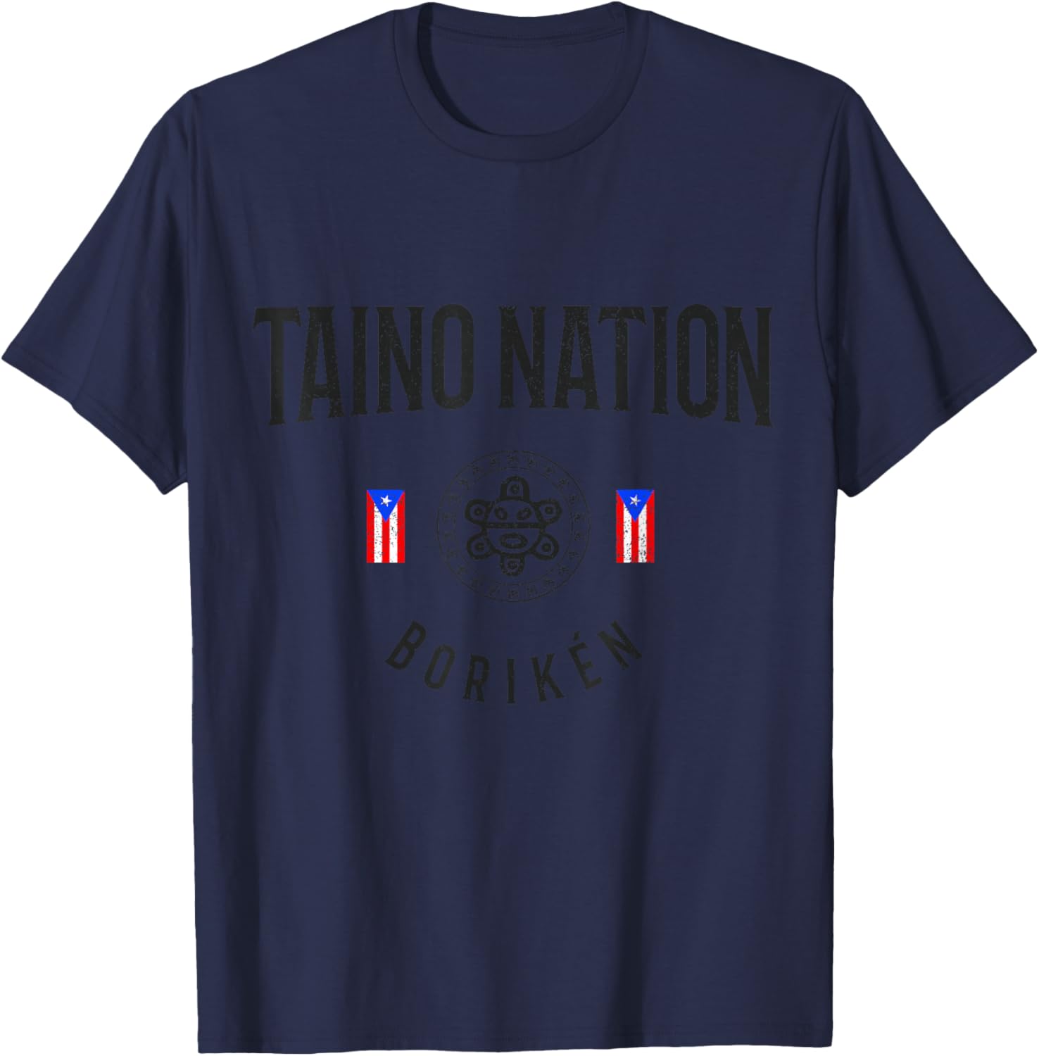Taino Nation Boricua Boriken Pride Puerto Rico Indigenous T-Shirt - T-Shirt | Navy