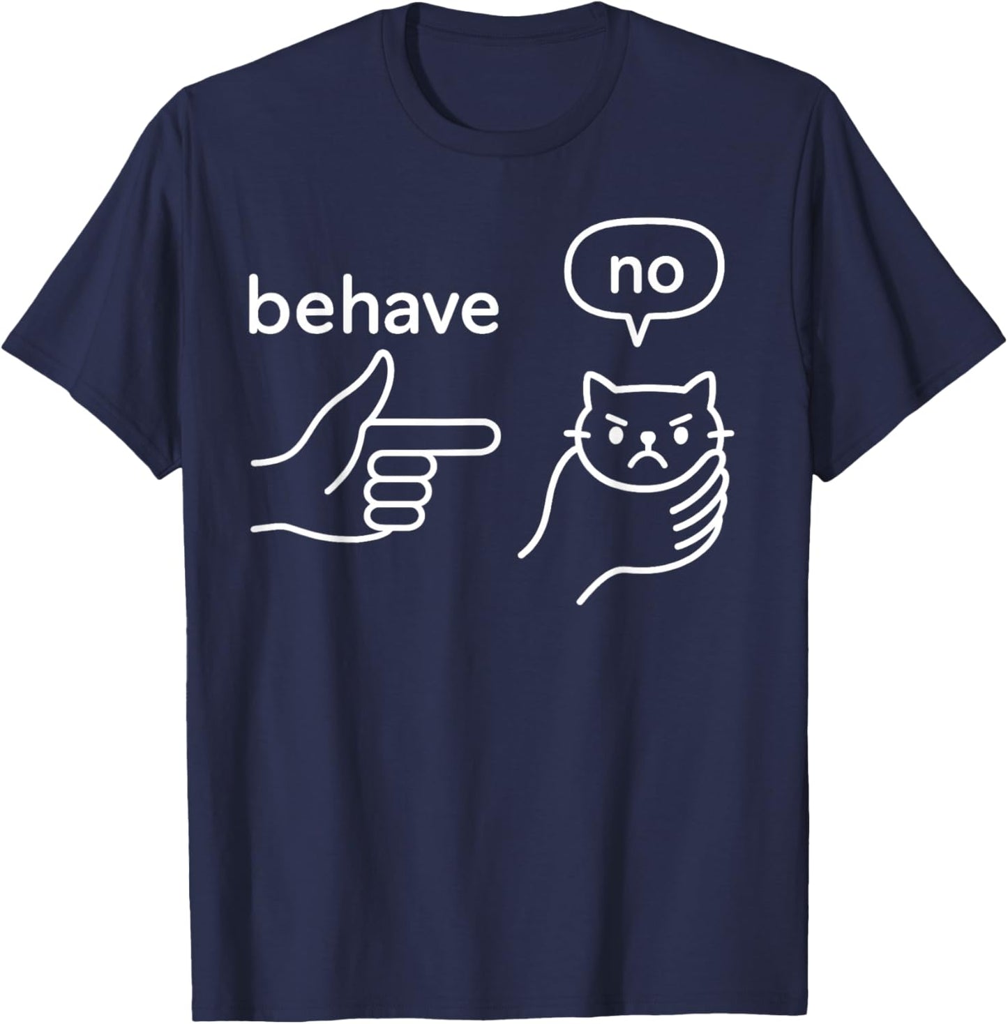 Behave No Meme Cat T-Shirt - T-Shirt | Navy