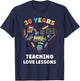 Teaching Love Lessons 30th Wedding Anniversary Teacher Men Women T-Shirt - T-Shirt | Navy