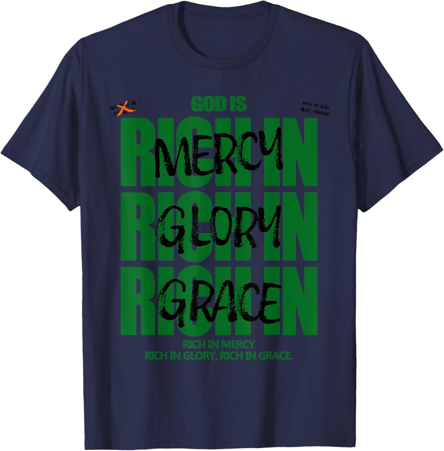 God Is Rich In Mercy Glory Grace Christian Modern Graphic T-Shirt - T-Shirt | Navy