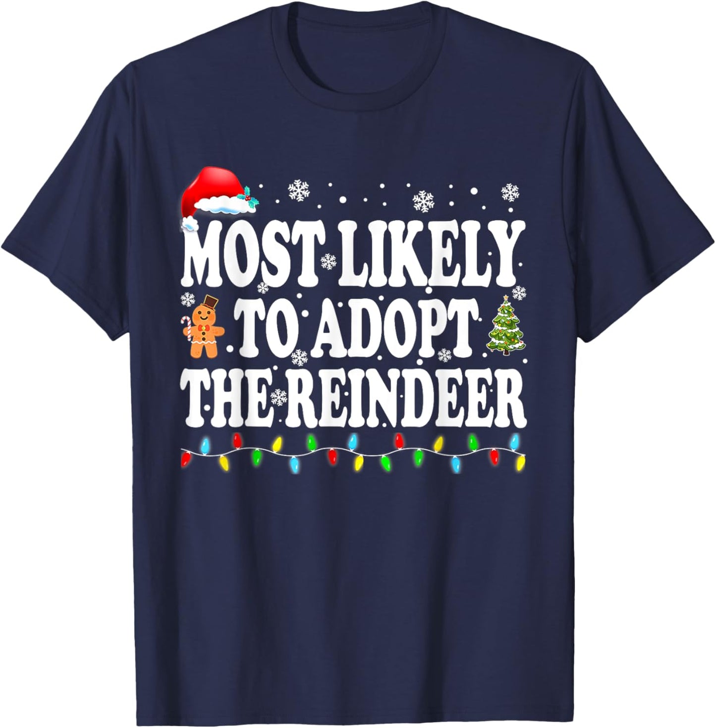 Most Likely To Adopt The Reindeer Family Christmas Holiday T-Shirt - T-Shirt | Navy