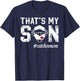 That's My Son Baseball Catcher Mom Baseball Catcher Mother T-Shirt - T-Shirt | Navy