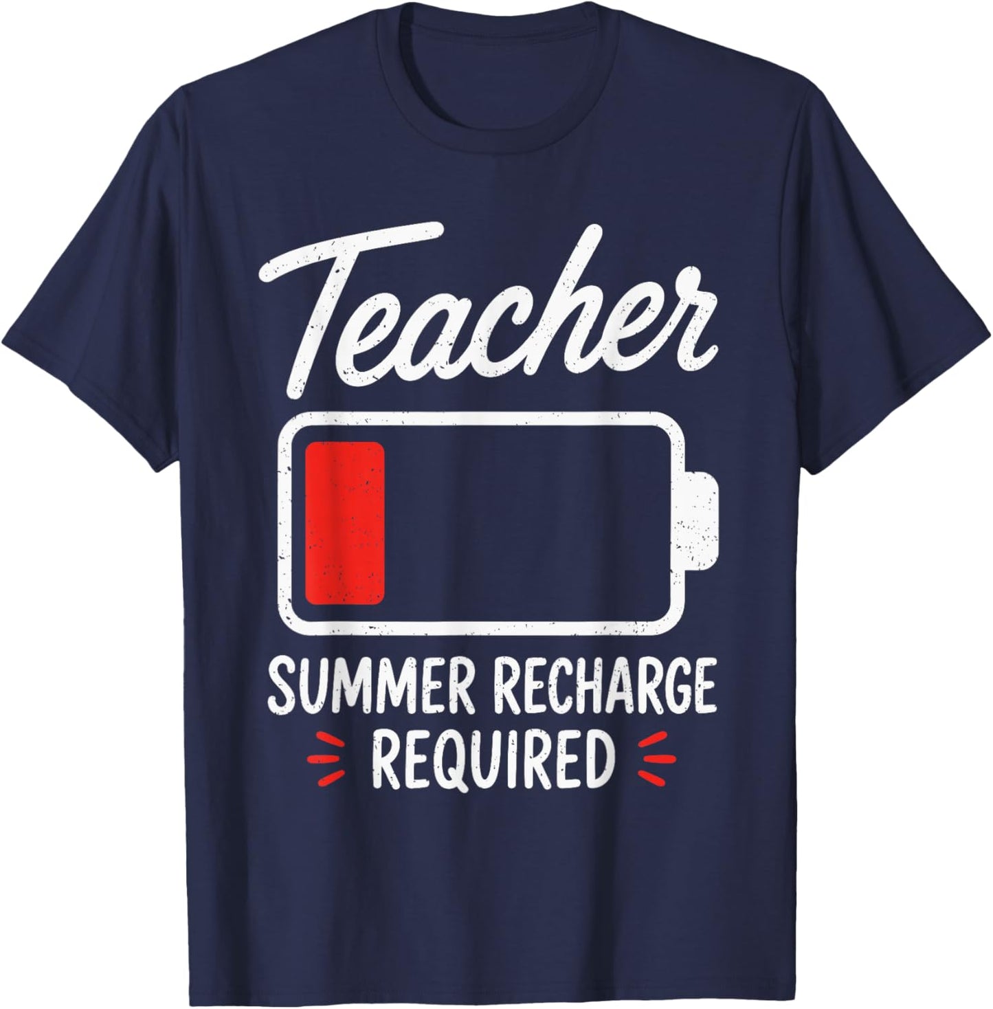 End of Year Teacher Summer Recharge Required Last Day School T-Shirt - T-Shirt | Navy