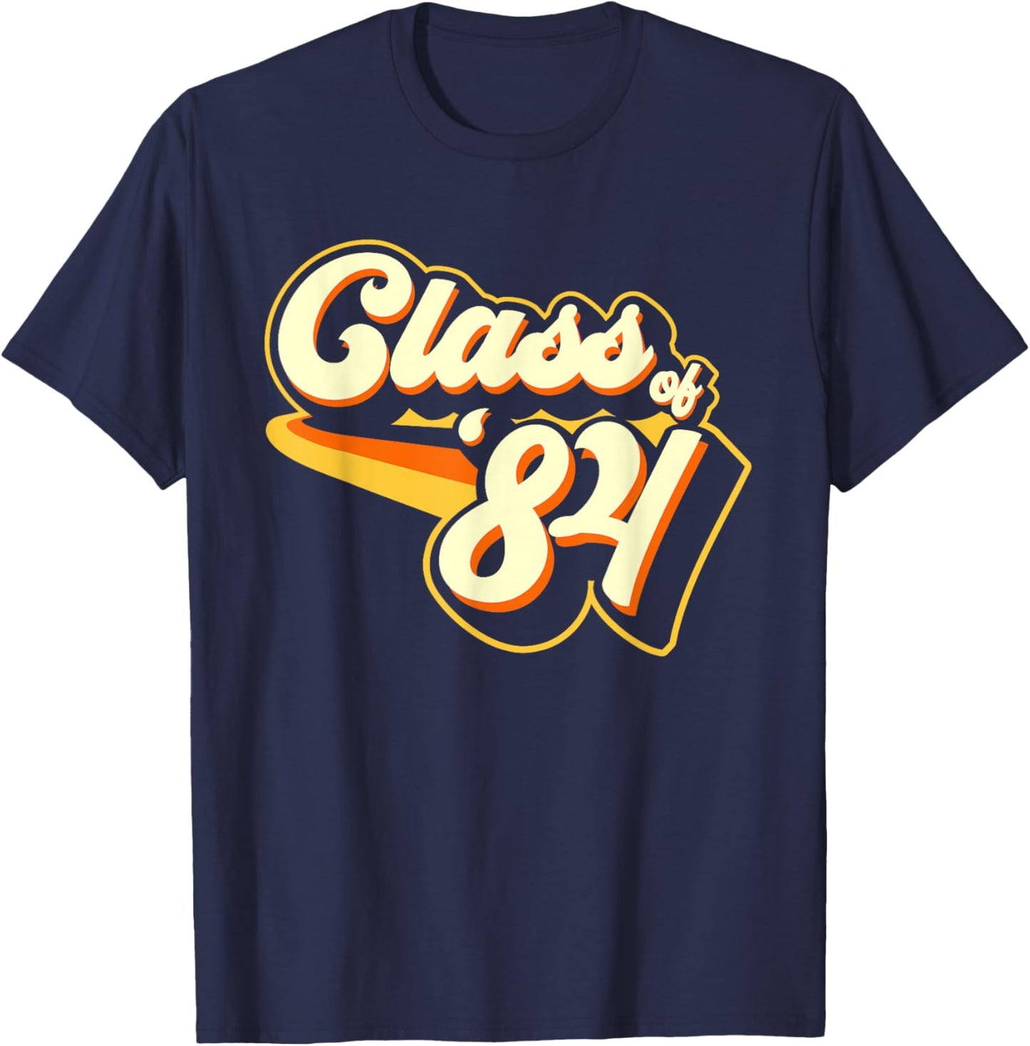 Class of 84-1984 Reunion T-Shirt - T-Shirt | Navy