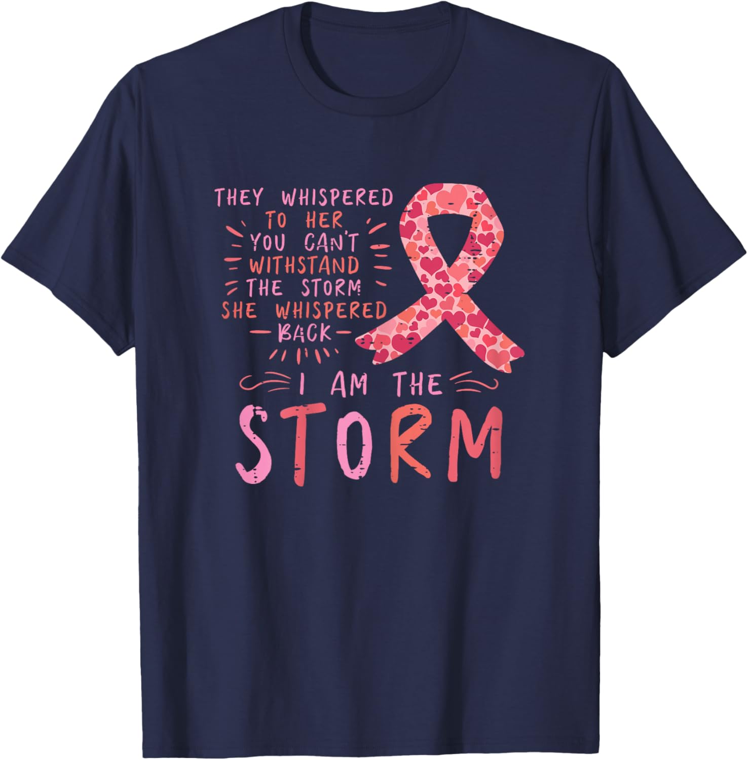 Breast Cancer Ribbon I Am The Storm Survivor Awareness Women T-Shirt - T-Shirt | Navy