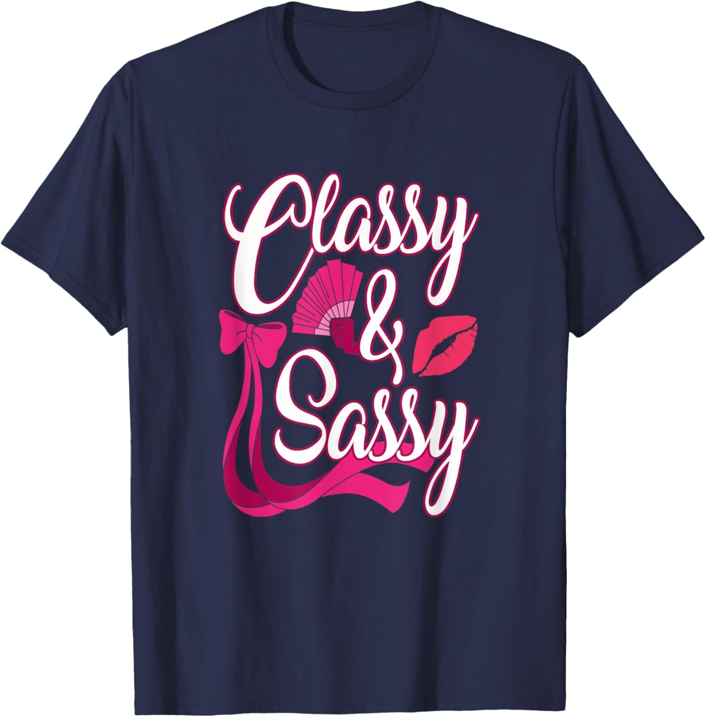 Classy & Sassy T-Shirt - T-Shirt | Navy