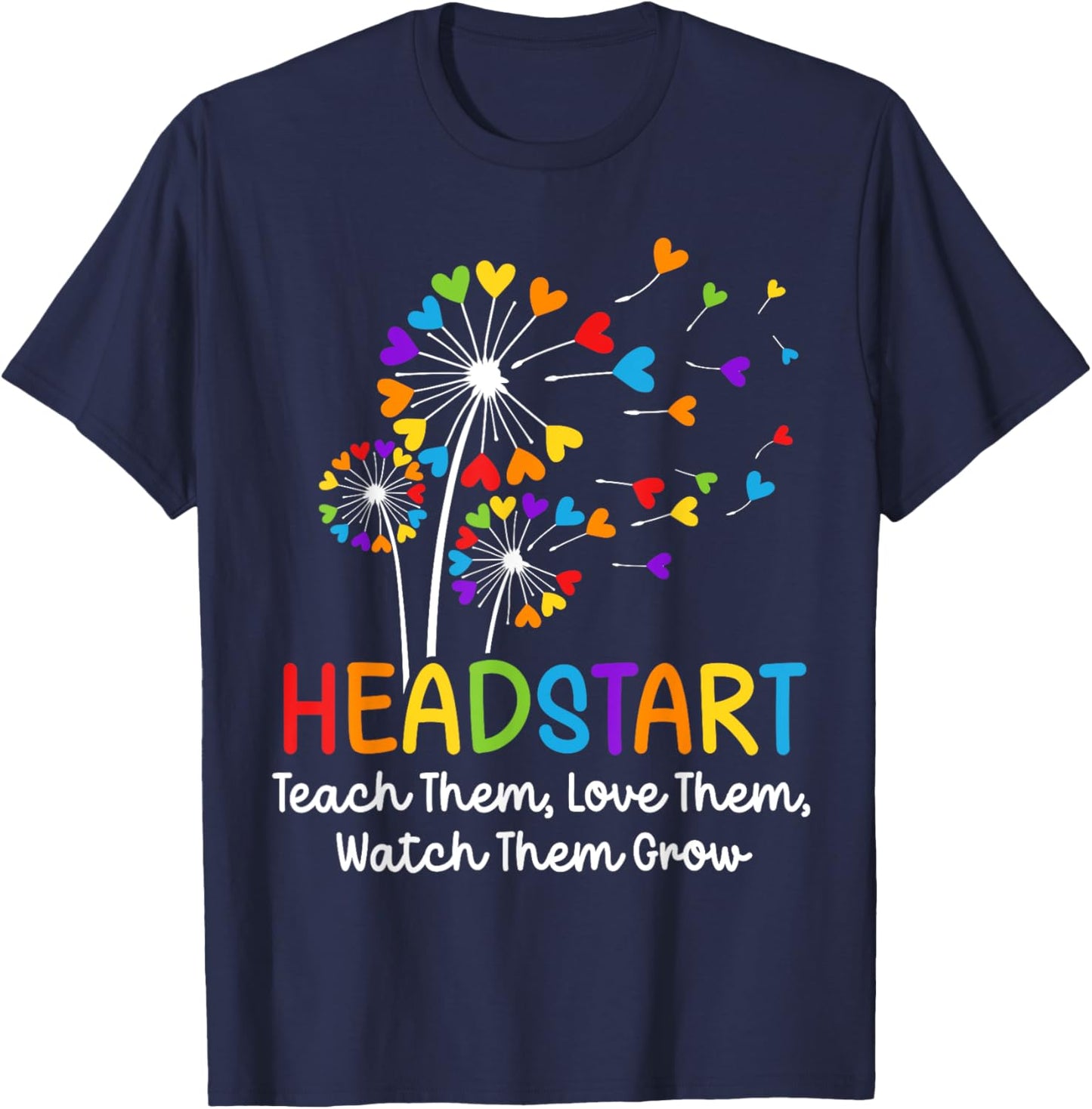Teach Them Love Them Head start Dandelion Flower Early Childhood Educator - -Adults, Black, Small, Short Sleeve, Modern, Birthday-Themed, Cotton Blend, Machine Wash T-Shirt - T-Shirt | Navy