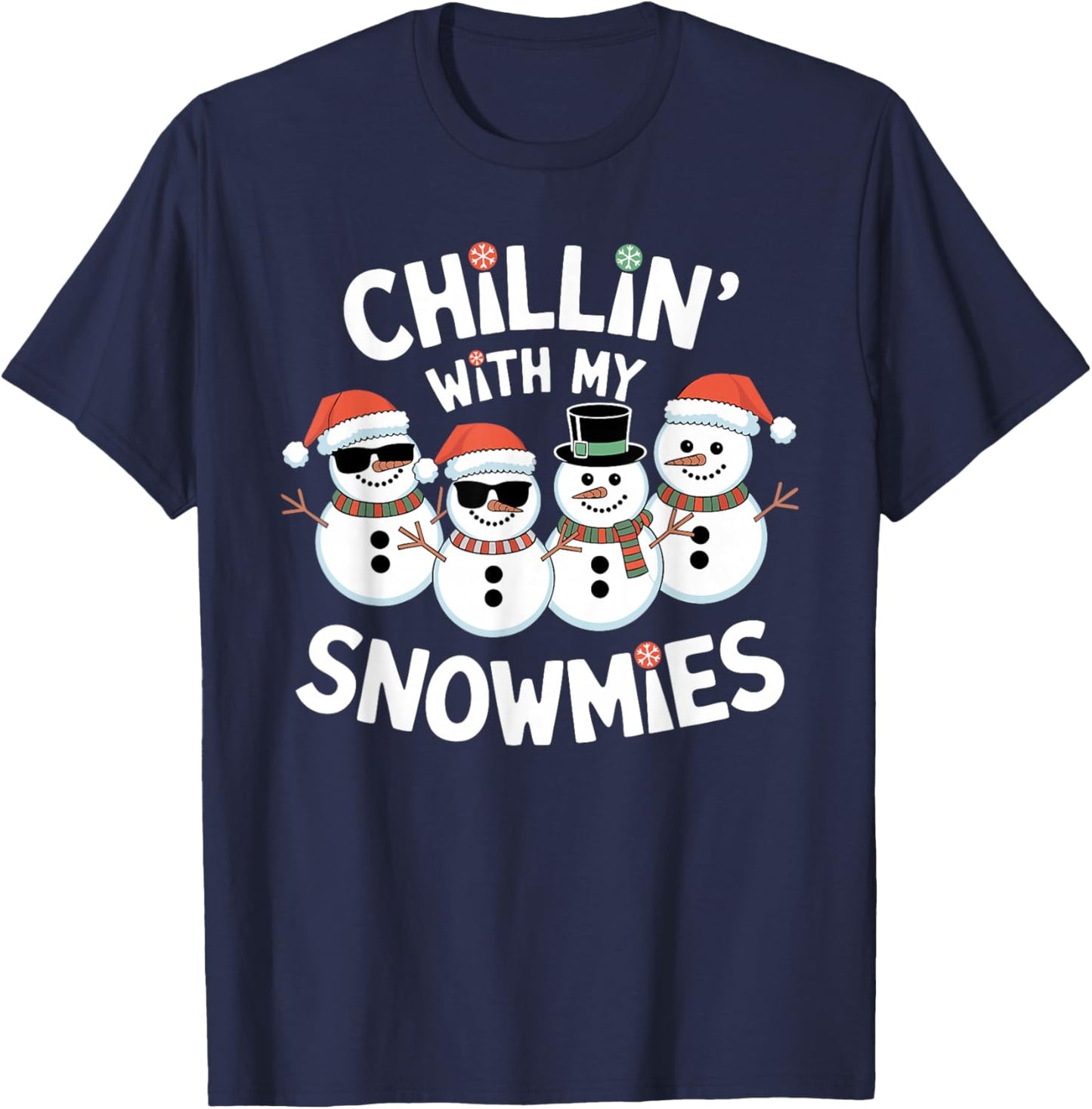 Chillin’ With My Snowmies Funny Christmas Snowman T-Shirt - T-Shirt | Navy