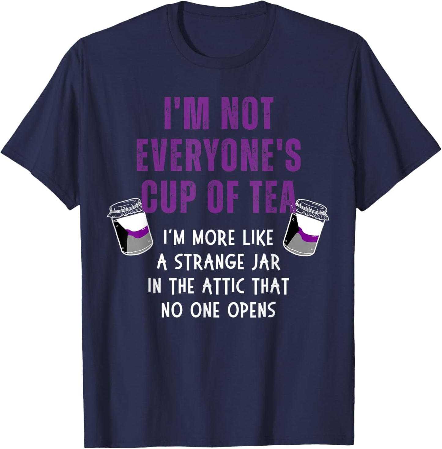 Not Everyone's Cup Tea Strange Jar Pride Demisexual LGBTQ T-Shirt - T-Shirt | Navy