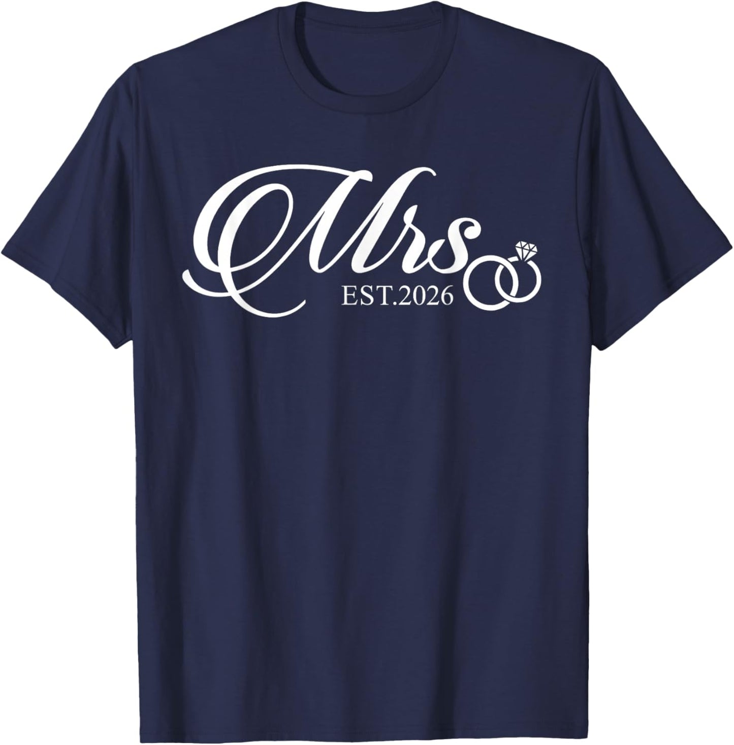 Mrs Est. 2026 Just Married Mr Est. 2026 Wedding Engagement T-Shirt - T-Shirt | Navy