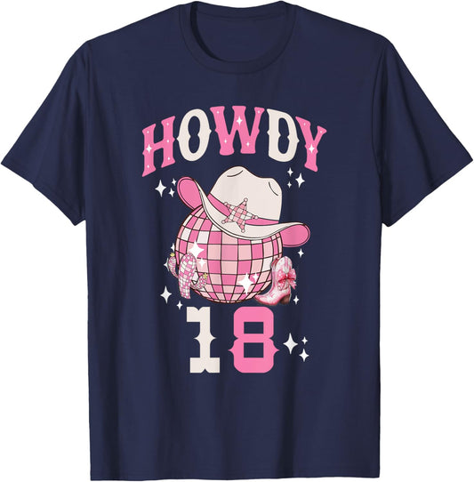 Howdy 18 Years Old Cowgirl 18th Birthday Western Girl T-Shirt - T-Shirt | Navy