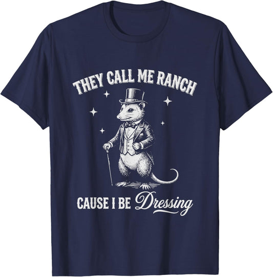 They Call Me Ranch Cause I Be Dressing Funny Mouse Lover T-Shirt - T-Shirt | Navy