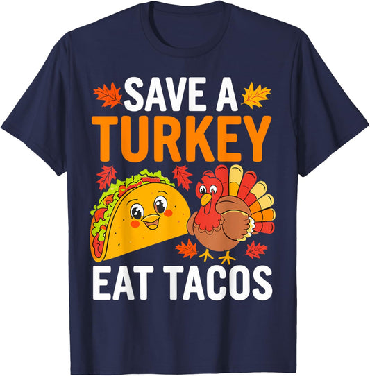 Save Turkey Eat Tacos Mexican Funny Thanksgiving Day T-Shirt - T-Shirt | Navy