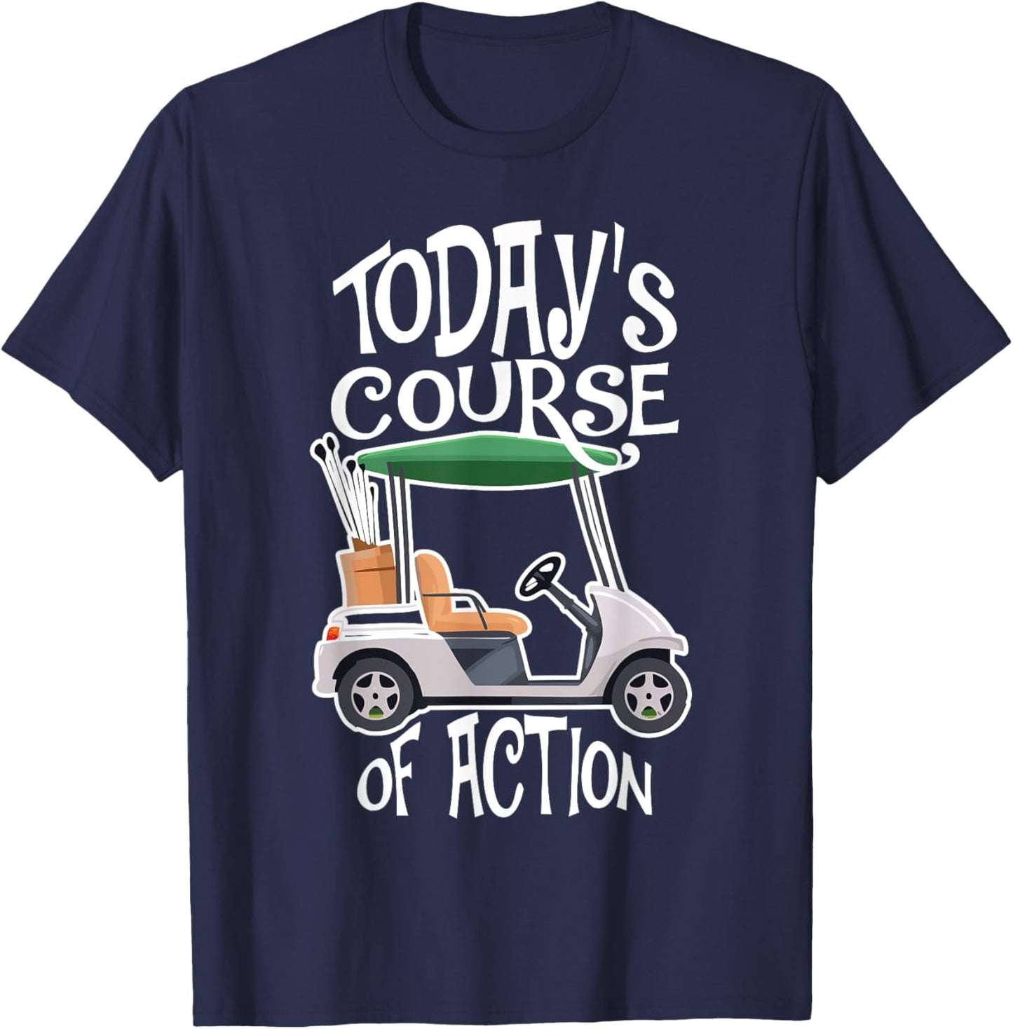 Golf Course Golf Cart Life Golfer Retired Retirement T-Shirt - T-Shirt | Navy