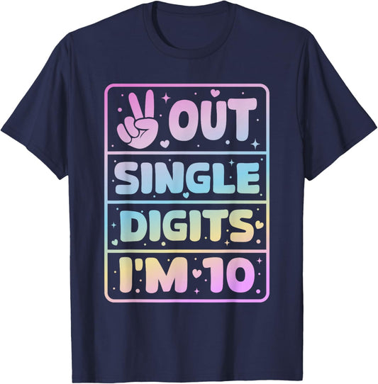 Peace Out Single Digits I'm 10 Birthday Girl 10th Years Old T-Shirt - T-Shirt | Navy