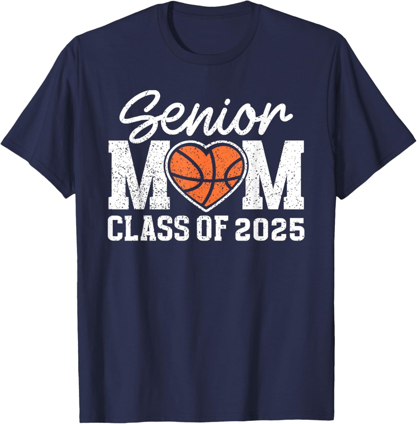 Basketball Senior Mom Class Of 2025 Graduate Senior Mama T-Shirt - T-Shirt | Navy