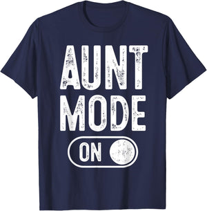 Aunt Mode On Funny Soon To Be Gifts 1St Time Aunt T-Shirt - T-Shirt | Navy