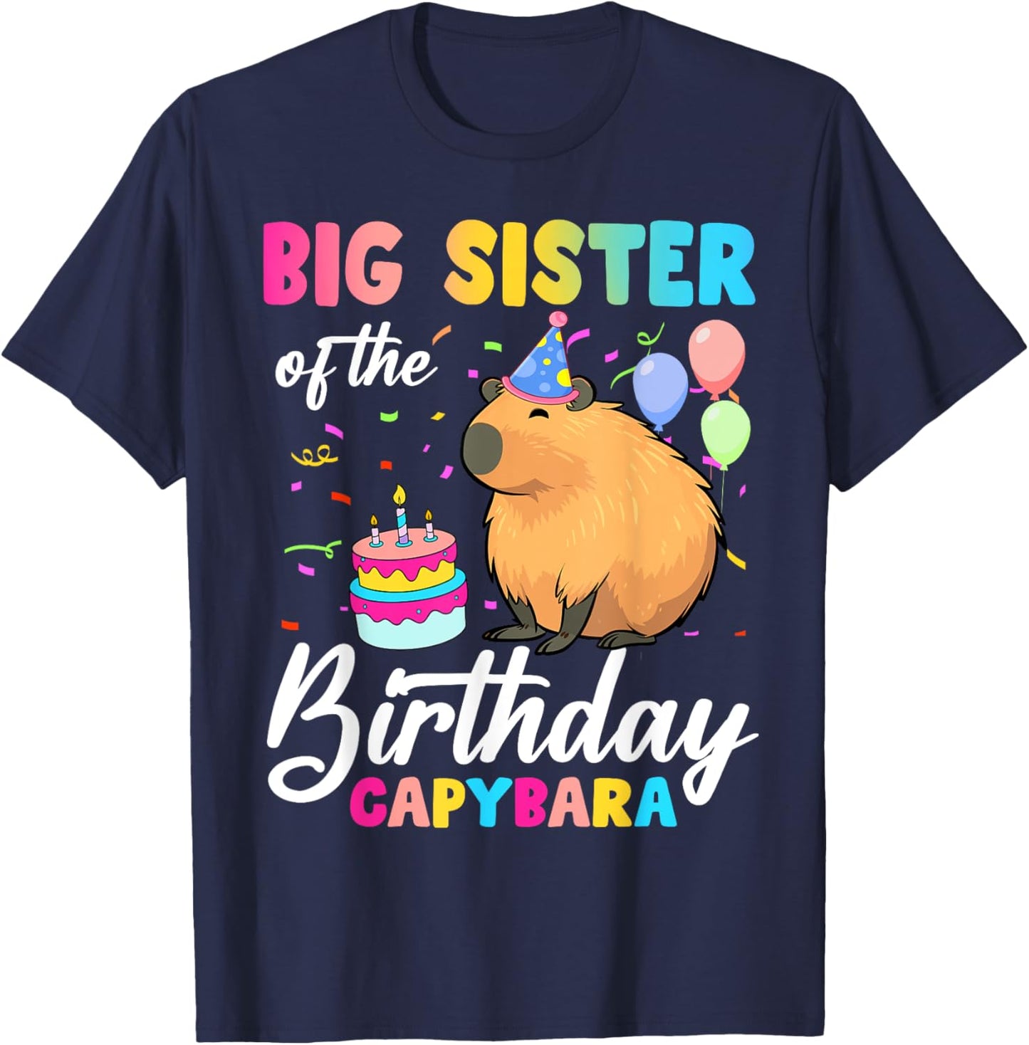 Big Sister Of The Birthday Capybara Girl Bday Party Family T-Shirt - T-Shirt | Navy